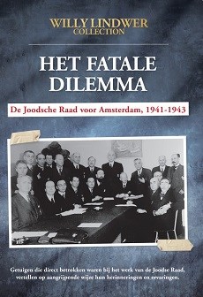 Het Fatale Dilemma  De Joodsche raad voor Amsterdam, 1941-1943