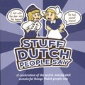 Stuff Dutch people say | Colleen Geske | 