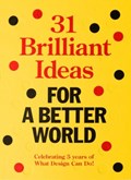 31 brilliant ideas for a better world | Bas van Lier ; Billy Nolan | 