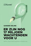 Er zijn nog 17 miljoen wachtenden voor u | Sander Heijne | 