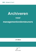 Archiveren voor managementondersteuners | J.H. Altena | 