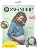 Eet als een expert: zwanger! | Gaby Herweijer ; Rob Van Berkel ; Everdien van der Leek | 