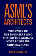 ASML's architects | René Raaijmakers | 