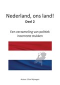 Nederland, ons land!  Deel 2 | Elise Nijmegen | 