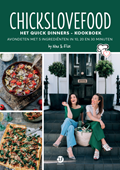 Chickslovefood: Het quick dinners - kookboek | Nina De Bruijn ; Elise Gruppen-Schouwerwou | 