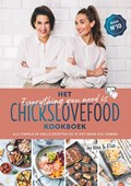 Het everything you need is Chickslovefood - kookboek | Nina de Bruijn ; Elise Gruppen-Schouwerwou | 