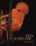 Mijn Suriname | Emma Louise Diest ; Humberto Tan | 