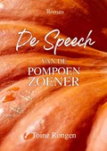 De Speech van de Pompoenzoener | Toine Rongen | 