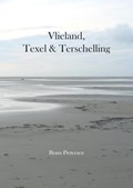 Vlieland, Texel & Terschelling | Bram Pietersen | 