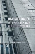 Bijlmer Bajes R.I.P | Robbert Jan de Witte | 