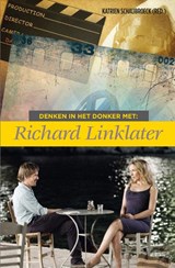 Denken in het donker met Richard Linklater | Katrien Schaubroeck | 9789083178547