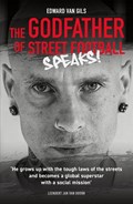 Edward van Gils. The Godfather of Street Football Speaks! | Leendert Jan van Doorn | 