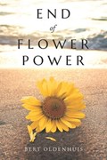 End of Flower Power | Bert Oldenhuis | 