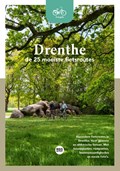 Drenthe - De 25 mooiste fietsroutes | Godfried van Loo ; Marlou Jacobs | 