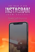 Hoe maak je van Instagram jouw succes? | Dylan Oemar Said ; Jop Klouwens | 