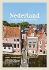 Nederland - kleine historische stadjes | Godfried van Loo ; Marlou Jacobs | 9789083241210