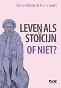 Leven als stoïcijn | Gerard Boter ; Floris Leest | 