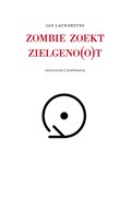 Zombie zoekt zielgeno(o)t | Jan Lauwereyns | 