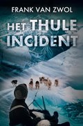 Het Thule-incident | Frank van Zwol | 