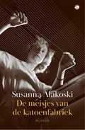 De meisjes van de katoenfabriek | Susanna Alakoski | 