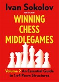 Winning Chess Middlegames Volume 2 | Ivan Sokolov | 