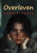 Overleven | Carrie Tanis | 