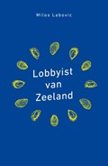 Lobbyist van Zeeland | Milos Labovic | 