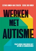 Werken met autisme | Esther Oomen-van Straten ; Cécile den Ouden | 