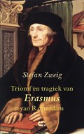 Triomf en tragiek van Erasmus van Rotterdam | Stefan Zweig | 
