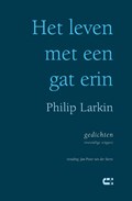 Het leven met een gat erin | Philip Larkin | 