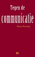 Tegen de communicatie | Mario Perniola | 