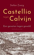 Castellio tegen Calvijn | Stefan Zweig | 