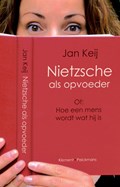 Nietzsche als opvoeder | Jan Keij | 