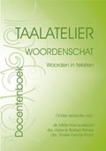 Taalatelier Docentenversie Woordenschat: woorden in teksten | I. Stigter | 