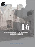 The Historiography of Landscape Research on Crete | Marina Gkiasta | 