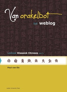 Van orakelbot tot weblog Deel 1 Lesboek klassiek Chinees