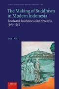 The Making of Buddhism in Modern Indonesia | Yulianti | 