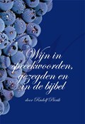 Wijn in spreekwoorden, gezegden en in de Bijbel | Rudolf Pierik | 