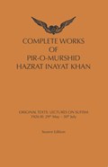 Complete works of pir-o-murshid Hazrat Inaya Khan Lectures on Sufism: 1926 III | Inayat Khan | 
