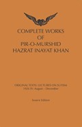 Complete Works Of Pir-O-Murshid Hazrat Inayat Khan Lectures on Sufism: 1926 IV | Inayat Khan | 