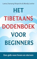 Het Tibetaans dodenboek voor beginners | Lama Lhanang Rinpoche ; Mordy Levine | 