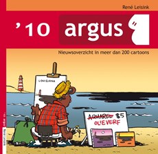 Argus 2010. nieuwsoverzicht in meer dan 200 cartoons