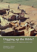 Digging up the Bible? | Margreet Steiner ; Bart Wagemakers | 