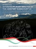Interdisciplinary analysis of the cemetery ‘Kudachurt 14’ | Katharina Fuchs | 