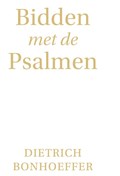 Bidden met de Psalmen | Dietrich Bonhoeffer | 