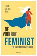 De vrolijke feminist | Floris van den Berg | 