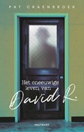 Het oneeuwige leven van David R. | Pat Craenbroek | 