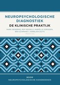 Neuropsychologische diagnostiek | Marc Hendriks ; Roy Kessels ; Mariëlle Gorissen ; Ben Schmand ; Annelien Duits | 