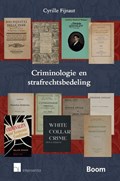 Criminologie en strafrechtsbedeling | Cyrille Fijnaut | 