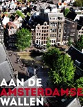 Aan de Amsterdamse Wallen | Paul Arnoldussen ; Peter Paul de Baar ; Bert Nap ; Piet de Rooij ; Marian van de Veen-van Rijk ; Herman Vuijsje | 